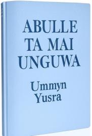 ABULLE TA MAI UNGUWA by Ummyn Yusra