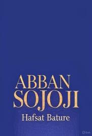 ABBAN SOJOJI by Hafsat Bature