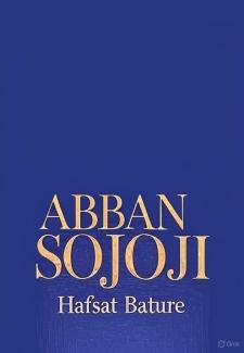 ABBAN SOJOJI by Hafsat Bature