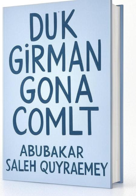 DUK GIRMAN GONA COMLT